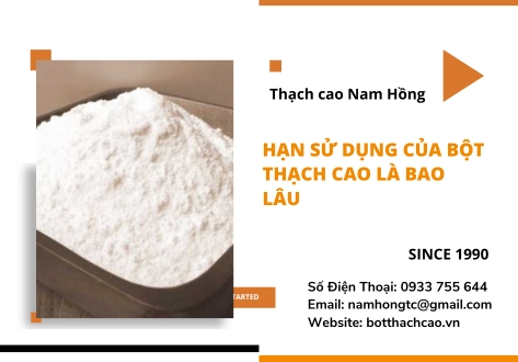 Hạn sử dụng của bột thạch cao là bao lâu