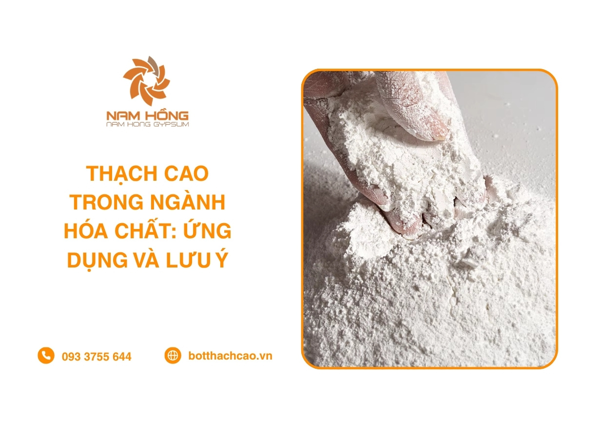 Thạch Cao Trong Ngành Hóa Chất: Ứng Dụng Và Lưu Ý