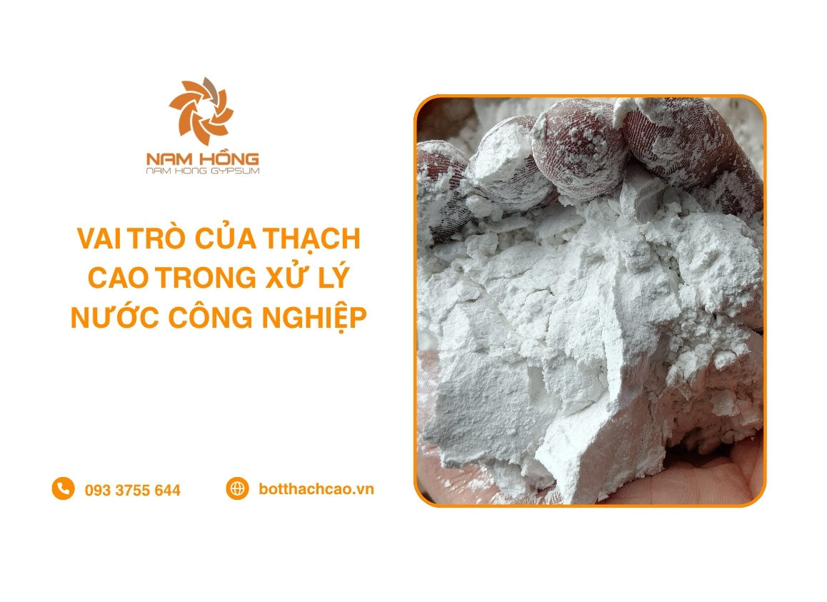 Vai Trò Của Thạch Cao Trong Xử Lý Nước Công Nghiệp